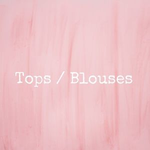 Tops / Blouses